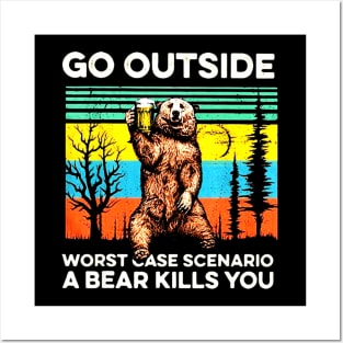 Go outside worst case scenario a bear kills you vintage Posters and Art